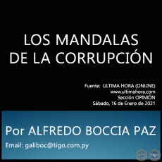 LOS MANDALAS DE LA CORRUPCIN - Por ALFREDO BOCCIA PAZ - Sbado, 16 de Enero de 2021
